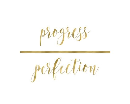 Picture of PROGRESS OVER PERFECTION