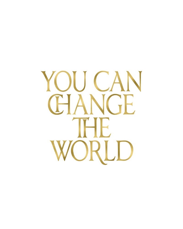 Picture of YOU CAN CHANGE THE WORLD
