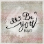 Picture of BE YOU TIFUL