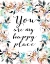 Picture of YOU ARE MY HAPPY PLACE