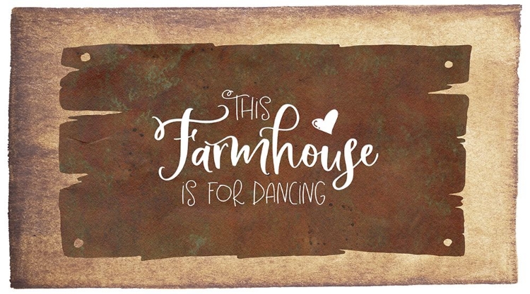 Picture of THIS FARMHOUSE IS FOR DANCING