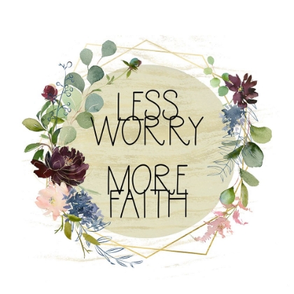 Picture of LESS WORRY, MORE FAITH