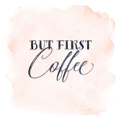 Picture of BUT FIRST COFFEE