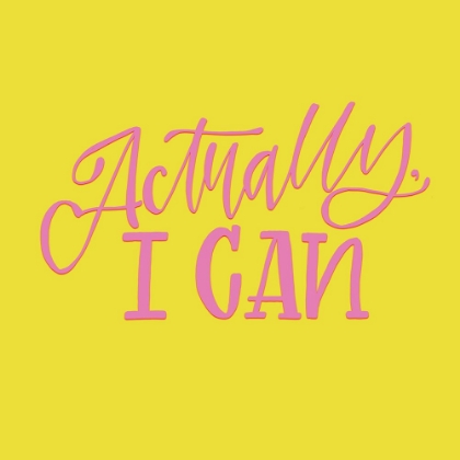 Picture of ACTUALLY, I CAN