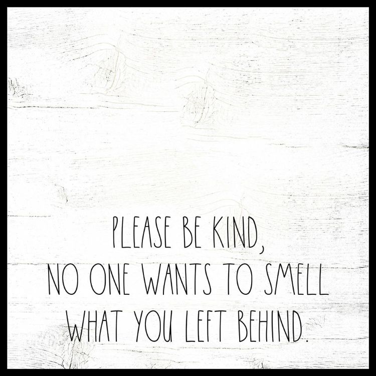 Picture of PLEASE BE KIND