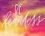 Picture of BE FEARLESS