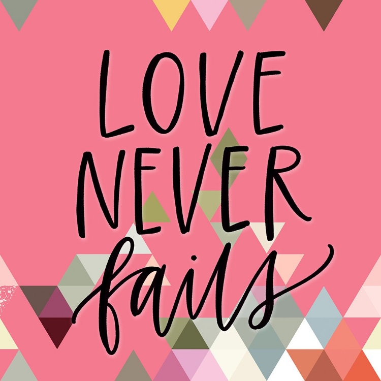 Picture of LOVE NEVER FAILS