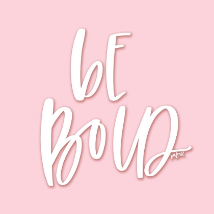 Picture of BE BOLD