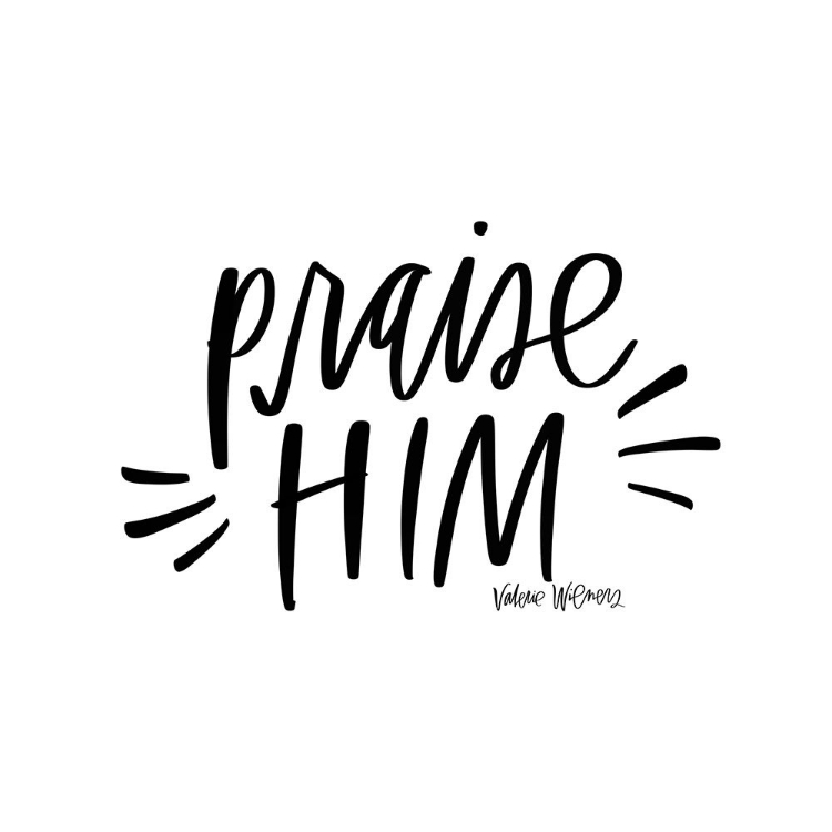 Picture of PRAISE HIM