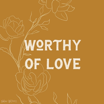 Picture of WORTHY OF LOVE
