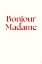 Picture of BONJOUR MADAME