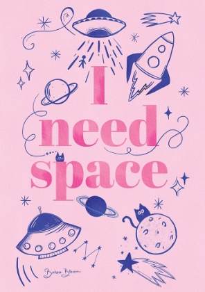 Picture of I NEED SPACE A1