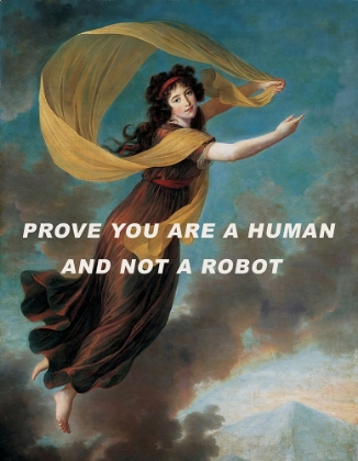 Picture of PROVE YOU ARE A HUMAN AND NOT A ROBOT.