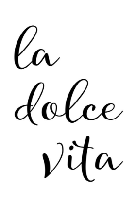 Picture of LA DOLCE VITA - SWEET LIFE