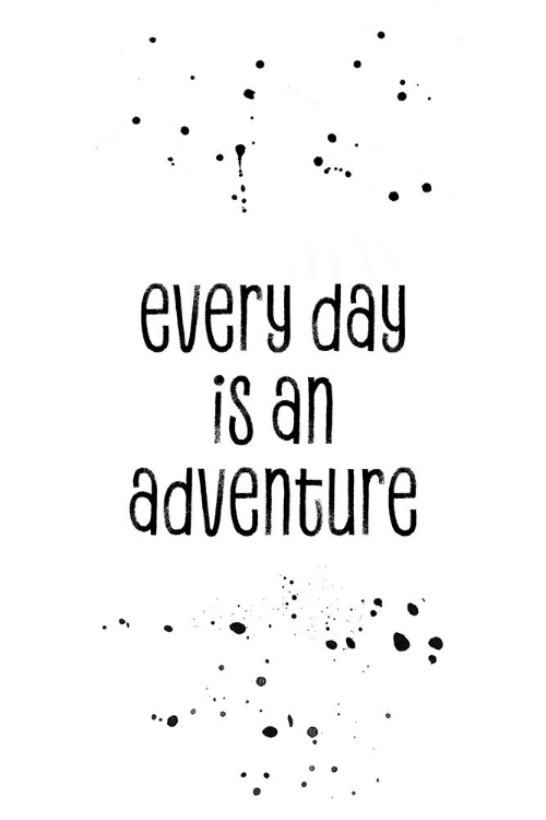 Picture of EVERY DAY IS AN ADVENTURE