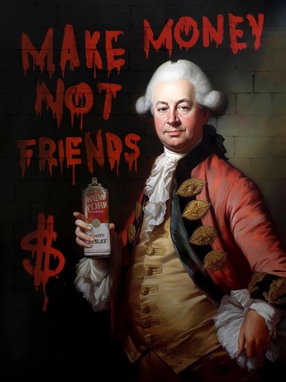 Picture of MAKE MONEY NOT FRIENDS