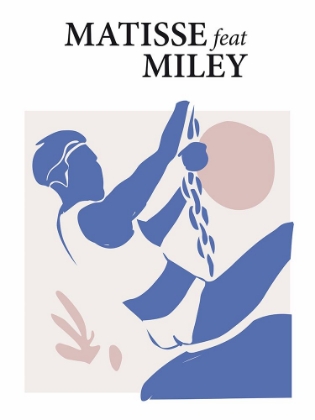 Picture of MATISSE FEAT MILEY