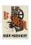 Picture of BE CAREFUL NEAR MACHINERY