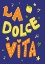 Picture of LA DOLCE VITA