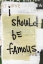 Picture of ISHOULDBEFAMOUS