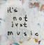Picture of ITS NOT JUST MUSIC