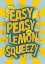 Picture of EASY PEASY LEMON SQUEEZY 2