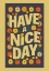 Picture of HAVE A NICE DAY