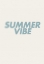Picture of SUMMER VIBE