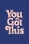 Picture of YOU GOT THIS 293971