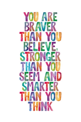 Picture of YOU ARE BRAVER THAN YOU BELIEVE