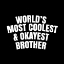 Picture of WORLDAND#039;S MOST COOLEST AND OKAYEST BROTHER