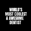 Picture of WORLDAND#039;S MOST COOLEST AND AWESOME DENTIST