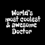 Picture of WORLDAND#039;S MOST COOLEST AND AWESOME DOCTOR