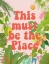 Picture of THIS MUST BE THE PLACE