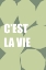 Picture of CEST LA VIE