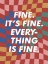 Picture of ITAND#039;S FINE