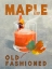 Picture of MAPLE OLD FASHIONED COCKTAIL