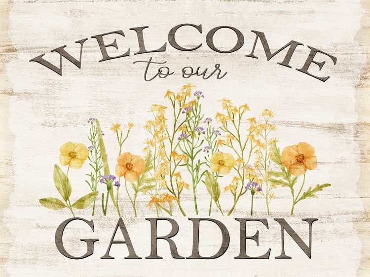 Picture of WELCOME TO OUR GARDEN