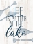 Picture of LIFE IS BETTER