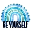 Picture of BE YOURSELF RAINBOW BRIGHT