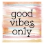 Picture of GOOD VIBES