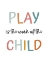 Picture of PLAY IS THE WORK OF THE CHILD