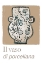 Picture of IL VASO DI PORCELLANA