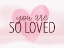 Picture of SO LOVED PINK