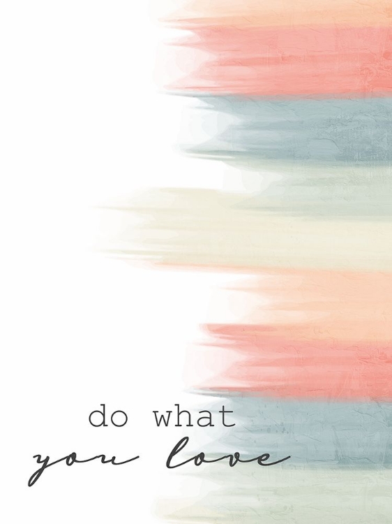 Picture of WHAT YOU LOVE