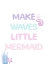 Picture of MAKE WAVES LITTLE MERMAID