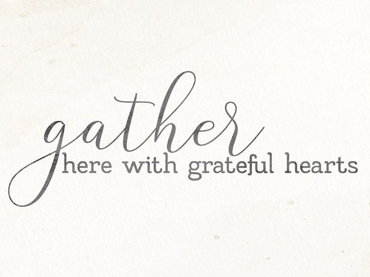 Picture of GATHER WITH GRATEFUL HEARTS
