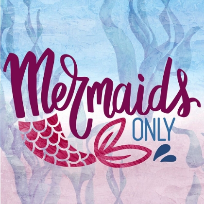 Picture of MERMAIDS ONLY