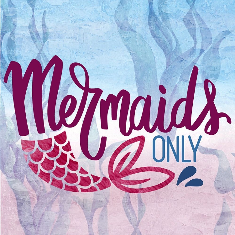 Picture of MERMAIDS ONLY