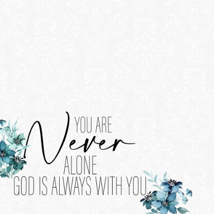 Picture of YOU ARE NEVER ALONE